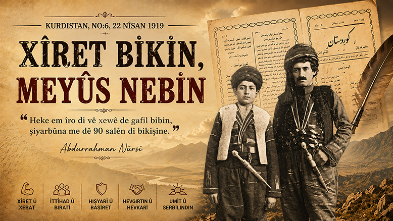 Xîret Bikin, Meyûs Nebin- Abdurrahman Nûrsî